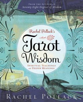 Paperback Rachel Pollack's Tarot Wisdom: Spiritual Teachings and Deeper Meanings Book