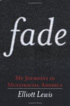 Hardcover Fade: My Journeys in Multiracial America Book