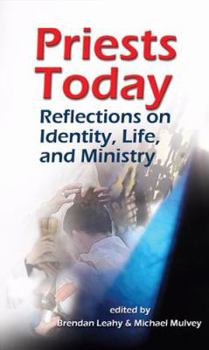 Paperback Priests Today: Reflections on Identity, Life and Ministry Book