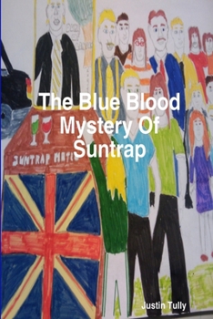 Paperback The Blue Blood Mystery Of Suntrap Book