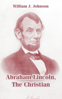 Paperback Abraham Lincoln, The Christian Book