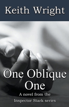 One Oblique One: A novel from the Inspector Stark series - Book #1 of the Inspector Stark