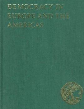 Hardcover Democracy in Europe and the Americas Book