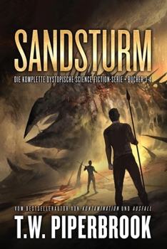 Sandsturm: Dystopische Science-Fiction-Serie: (Bücher 3-4) (German Edition)