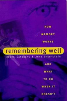 Paperback Remembering Well: How Memory Works and What to Do When It Doesn't Book
