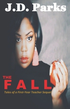 Paperback The Fall: Tales of a First-Year Teacher Sequel Book