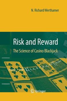 Paperback Risk and Reward: The Science of Casino Blackjack Book