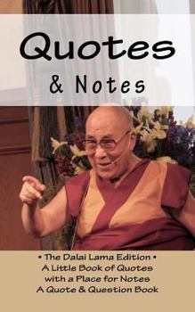 Paperback Quotes & Notes: The Dalai Lama Edition - A Little Book of Ouotes with A Place for Notes - Book