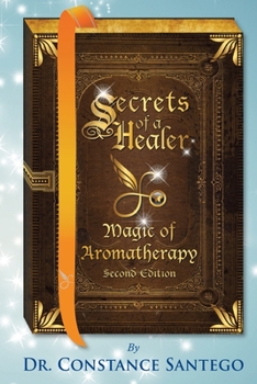 Paperback Secrets of a Healer - Magic of Aromatherapy Book