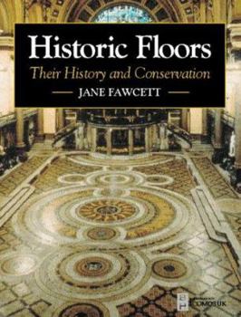 Hardcover Historic Floors: Their History and Conservation Book