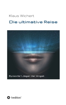 Hardcover Die ultimative Reise: Jäger der Angst [German] Book