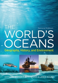 Paperback The World's Oceans: Geography, History, and Environment Book