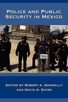 Paperback Police and Public Security in Mexico Book