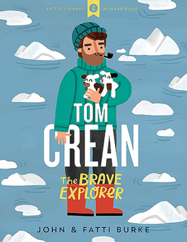 Hardcover Tom Crean - The Brave Explorer Book