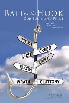 Paperback Bait on the Hook: Our Lusts and Pride Book