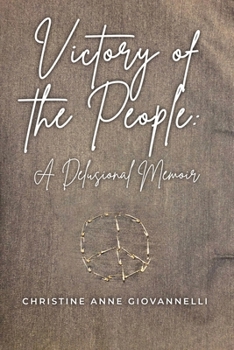 Paperback Victory of the People: A Delusional Memoir Book