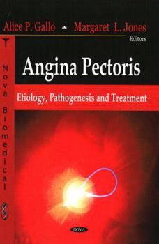 Hardcover Angina Pectoris: Etiology, Pathogenesis and Treatment Book