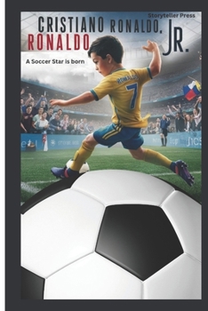 Cristiano Ronaldo Jr.: A Soccer Star is Born