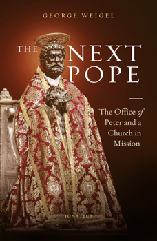 Hardcover Next Pope: The Office of Peter and a Church in Mission Book