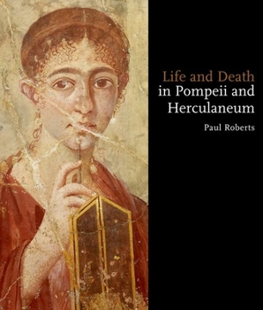Hardcover Life and Death in Pompeii and Herculaneum Book