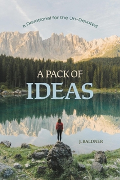 Paperback A Pack of Ideas: A Devotional for the Un-Devoted Book