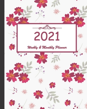 2021 Weekly & Monthly Planner: Calendar 2021 with relaxing designs and amazing quotes : 01 Jan 2021 to 31 Dec 2021, 141 ligned pages with flolar cover printed on high quality.