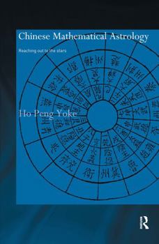 Hardcover Chinese Mathematical Astrology: Reaching Out to the Stars Book