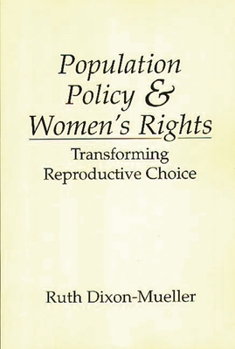 Paperback Population Policy and Women's Rights: Transforming Reproductive Choice Book