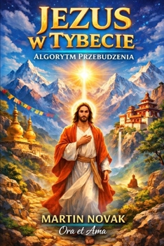 Jezus w Tybecie. Algorytm przebudzenia
