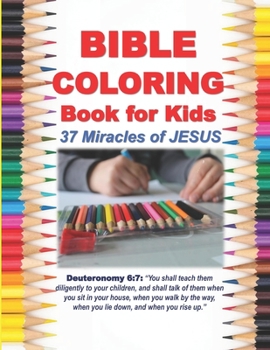 Paperback Bible Coloring Book for Kids 37 Miracles of JESUS Book