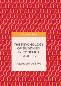 Paperback The Psychology of Buddhism in Conflict Studies Book