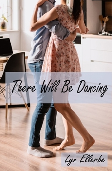 Paperback There Will Be Dancing Book