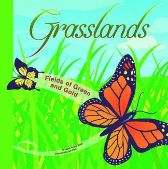 Grasslands: Fields of Green and Gold (Amazing Science) (Amazing Science)