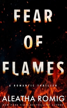 Fear of Flames: Romantic Thriller