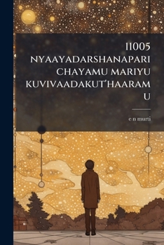 Paperback 11005 nyaayadarshanaparichayamu mariyu kuvivaadakut'haaramu [Telugu] Book