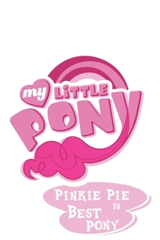 Paperback My Little Pony Pinkie Pie is Best Pony: Best Gift Notebook, Notebook for Kids, Funny Kids Gift, Lined Notebook for Kids, Large 6"x9" 100 Pages Book