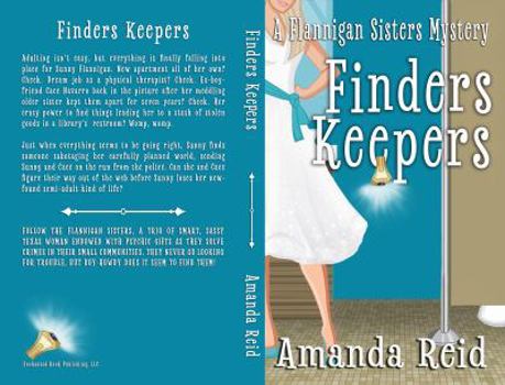Paperback Finders Keepers: A Flannigan Sisters Mystery (Flannigan Sisters Psychic Mysteries) Book