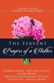 Paperback The Fervent Prayers Of A Mothers Book