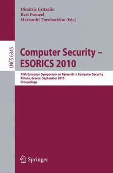 Paperback Computer Security - ESORICS 2010: 15th European Symposium on Research in Computer Security, Athens, Greece, September 20-22, 2010, Proceedings Book