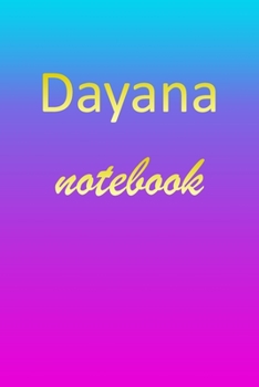 Paperback Dayana: Blank Notebook - Wide Ruled Lined Paper Notepad - Writing Pad Practice Journal - Custom Personalized First Name Initia Book