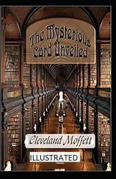 The Mysterious Card Unveiled Illustrated - Book #2 of the Mysterious Card