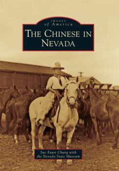 The Chinese in Nevada - Book  of the Images of America: Nevada