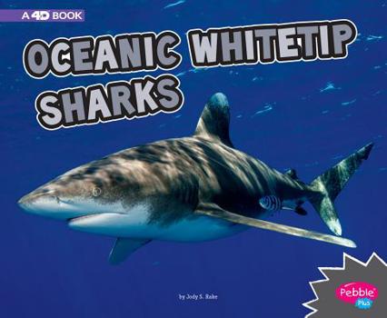 Paperback Oceanic Whitetip Sharks: A 4D Book