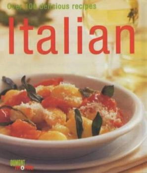Italian: Over 100 Delicious Recipes (Cookery)