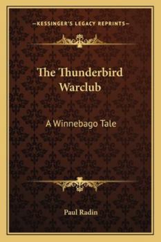 Paperback The Thunderbird Warclub: A Winnebago Tale Book