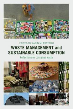 Paperback Waste Management and Sustainable Consumption: Reflections on consumer waste Book