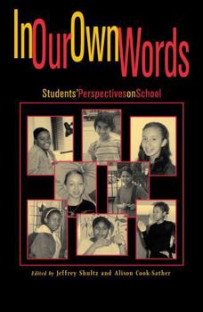 Paperback In Our Own Words: Studentso Perspectives on School Book