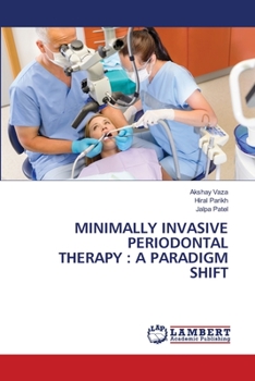 Paperback Minimally Invasive Periodontal Therapy: A Paradigm Shift Book