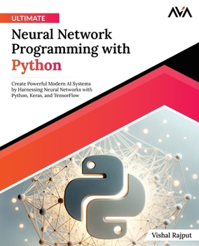 Paperback Ultimate Neural Network Programming with Python Book
