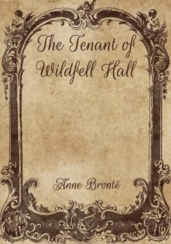 The Tenant of Wildfell Hall
